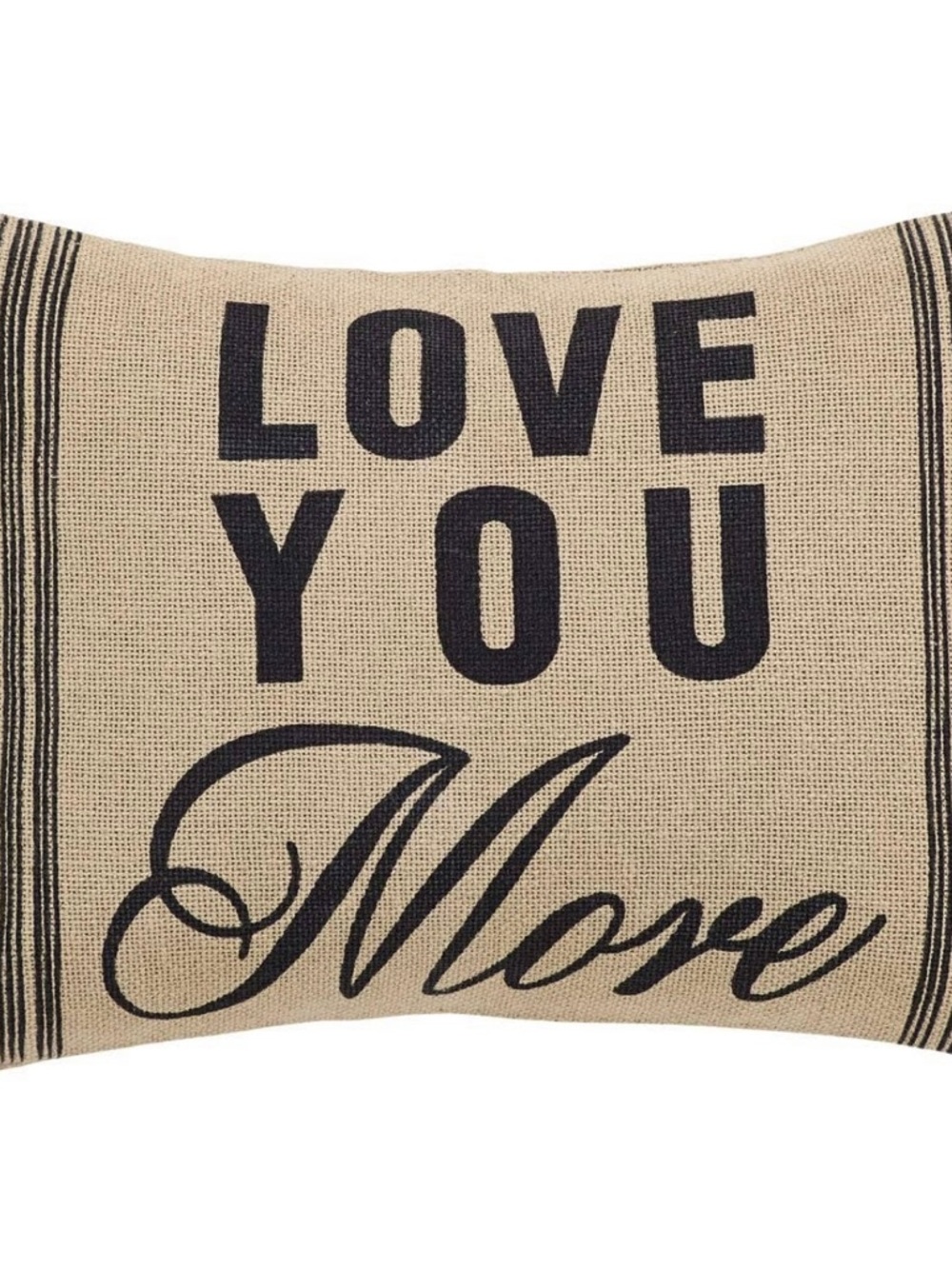 Love You More Burlap Accent Pillow - Black on Natural NWT